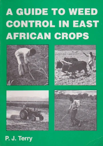 A Guide to Weed Control in East Africa Crops