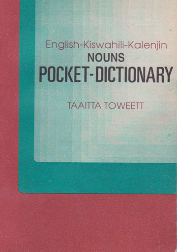 English-Kiswahili-Kalenjin Pocket Dictionary