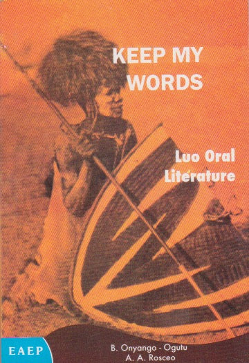 Keep My Word - Luo Oral Literature