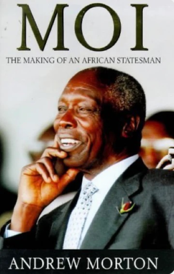 Moi: The Making Of An African Statesman