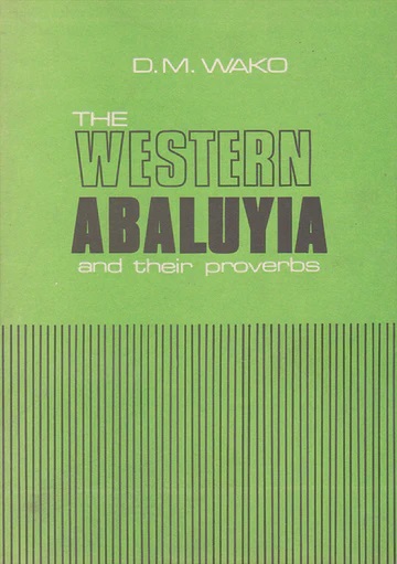 The Western Abaluyia and Their Proverbs